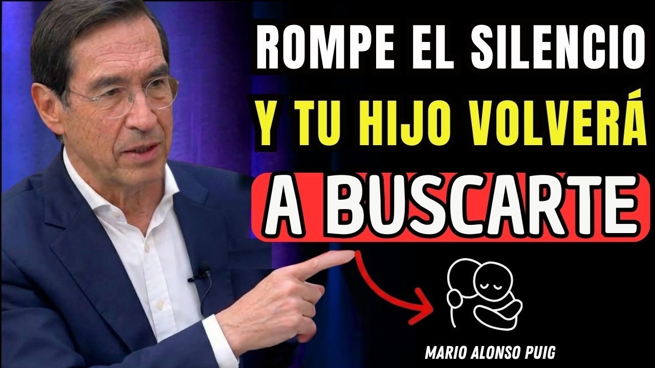 ¿Tu Hijo Te IGNORA? Esta Regla LO OBLIGA a Valorar TU PRESENCIA | Mario Alonso Puig