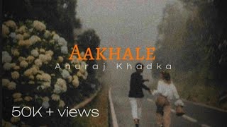Anuraj khakda - Aakhale // Gajalu ti timera aakha/ Cover song..