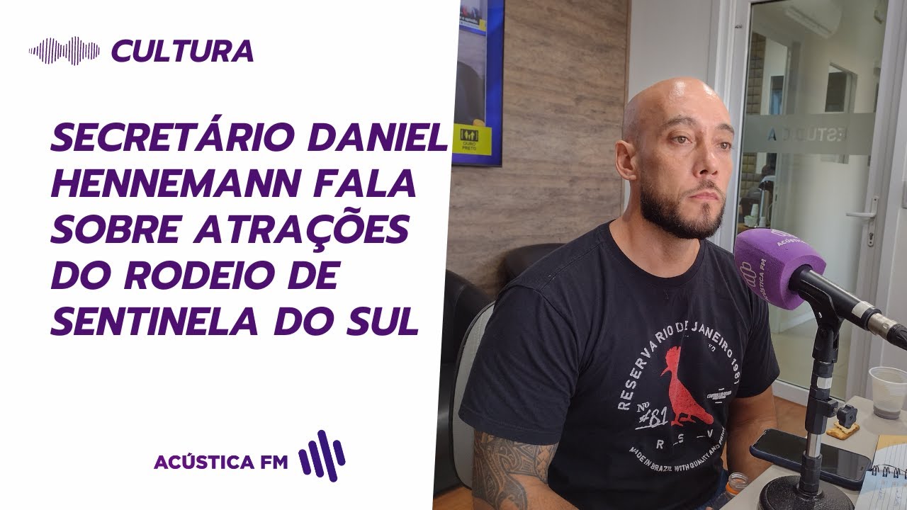 Secretário Daniel Hennemann fala sobre atrações do Rodeio de Sentinela do Sul 2024
