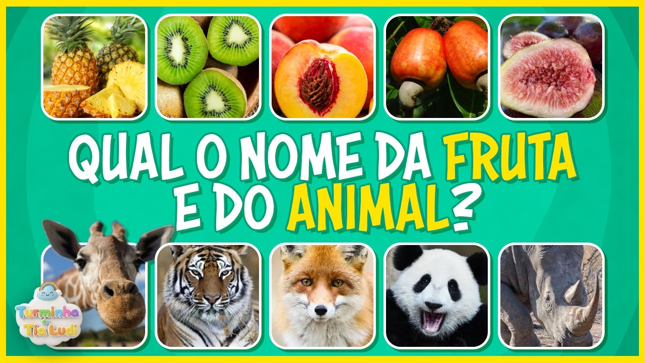Adivinhe os Nomes das Frutas e dos Animais 🍎🦈 | Turminha da Tia Ludi ...