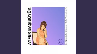 Bir Su Vermedin Leyla - Ayfer Başıbüyük