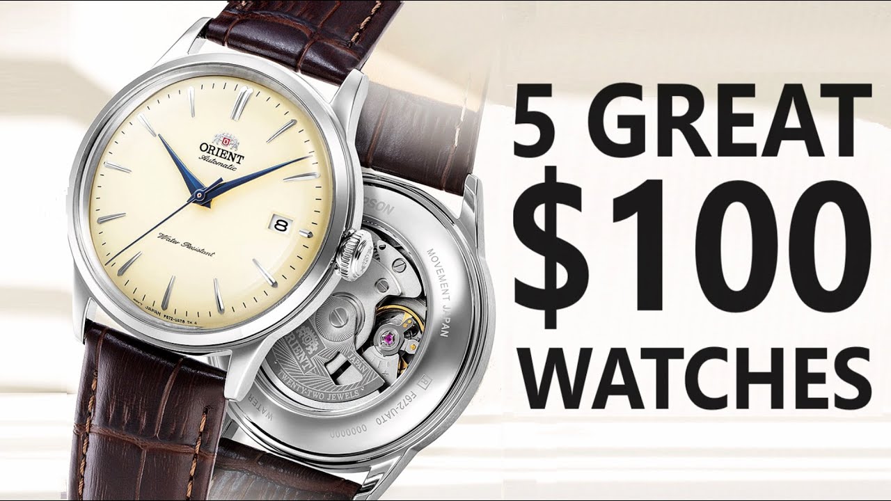 TOP 5 Value Watches Under 100 & Worth Every Penny YouTube