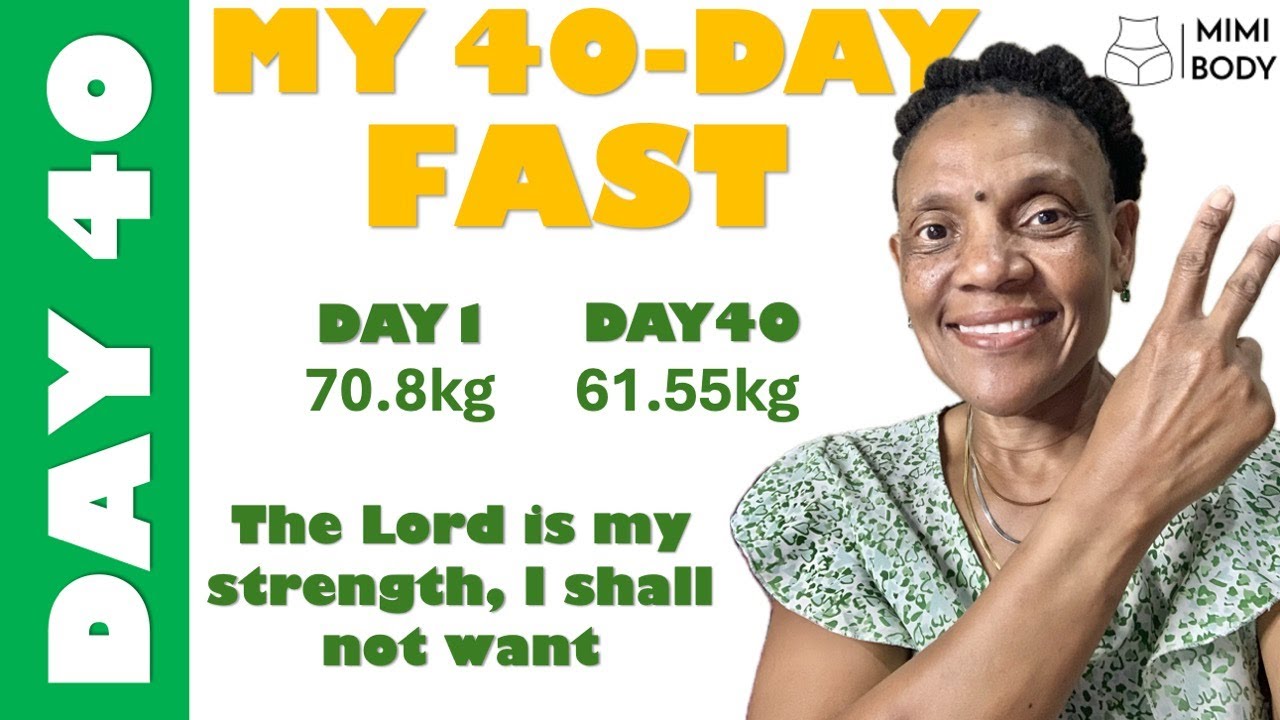 Day40 of My 40 Day Fast A Spiritual Journey Fasting