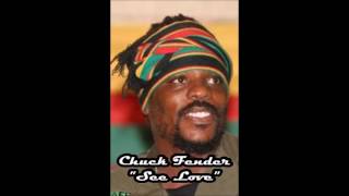 Chuck Fender - See Love