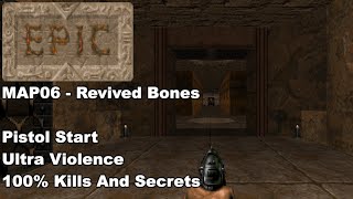 Epic 2 MAP06 - Revived Bones (100% Kills And Secrets)