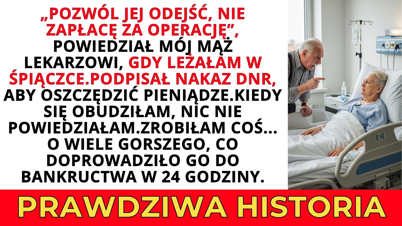 Mój mąż podpisał nakaz DNR, żeby oszczędzić pieniądze —dokładnie 72 godziny później stracił wszystko
