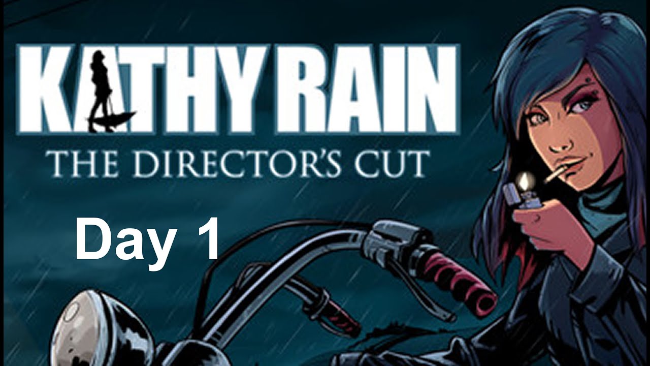 Kathy Rain Director's Cut Day 1 No Commentary Let's play