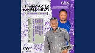 Ti mhaka ta marhandzu (feat. Mantsakos wale Phb)