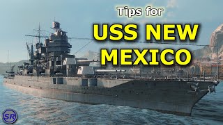 So you want to Captain the New Mexico?!? | World of Warships