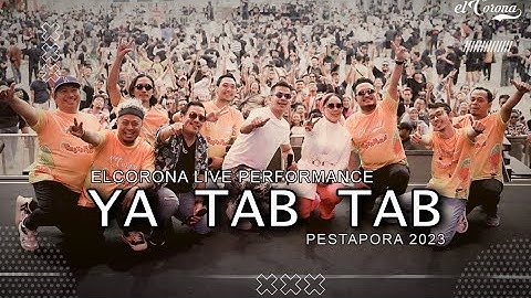 ELCORONA - YA TABTAB Live Performance PESTAPORA 2023