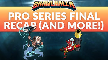 Pro Series Final Recap (and more!) - Brawlhalla Dev Stream Montage