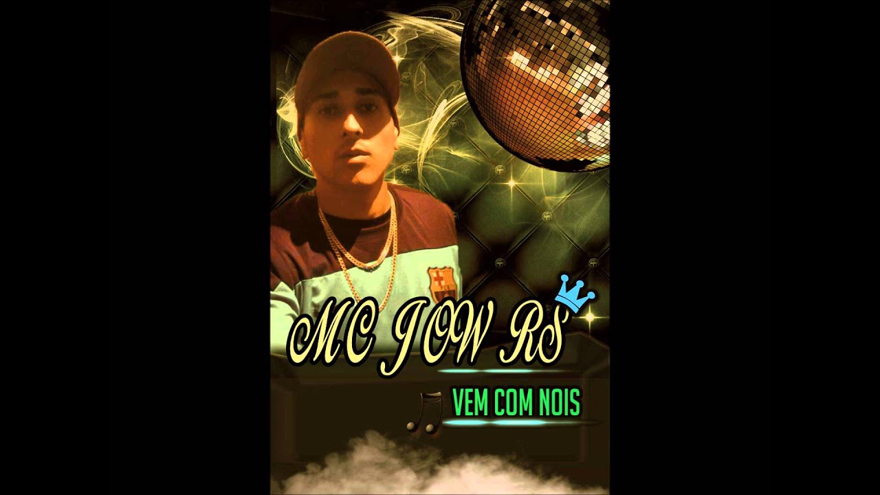 MC Jow RS Vem Com Nois (DJ Fagner MPC.)