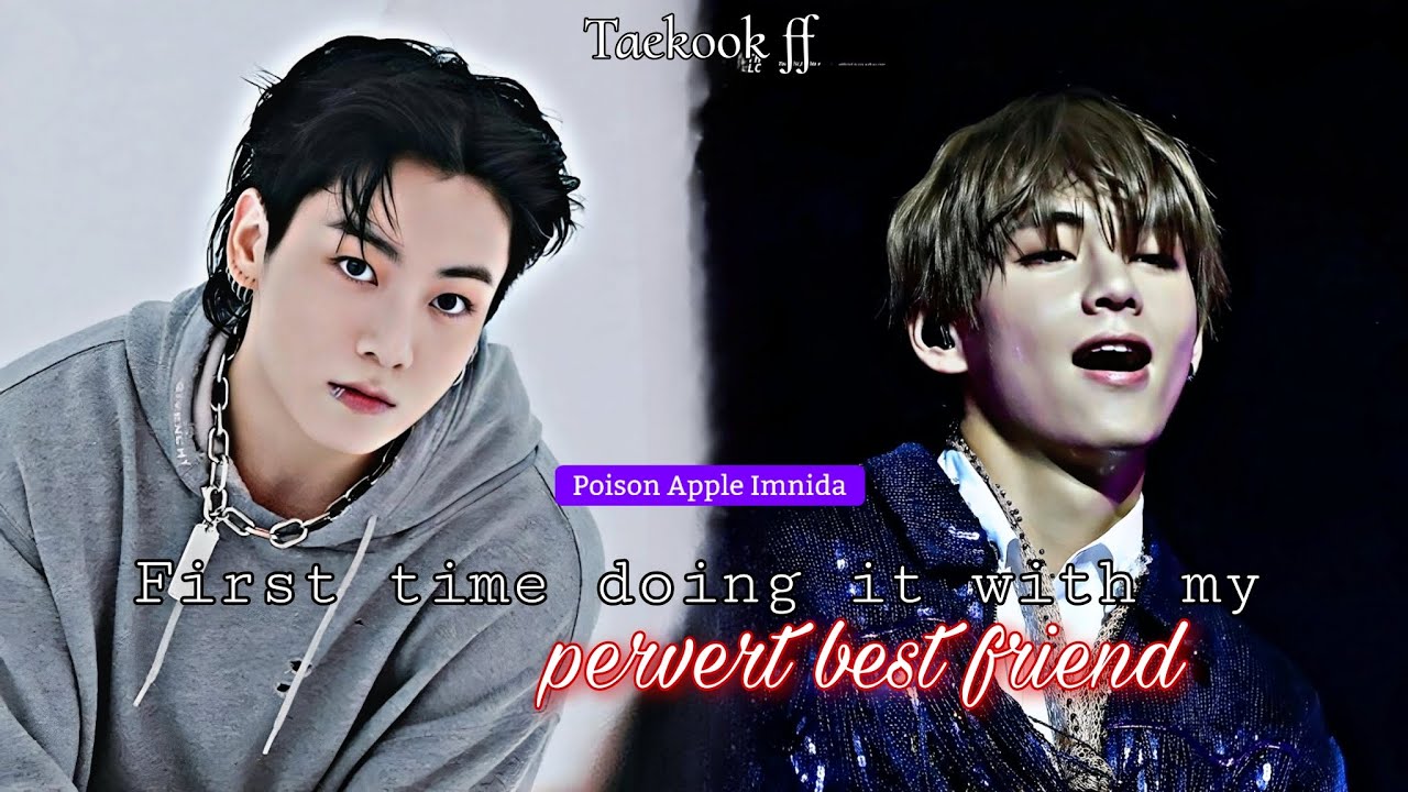 [Taekook ff] When he do !t with his fl!rty best friend after getting drunk