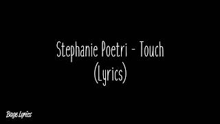 Stephanie Poetri - Touch (Lyrics)