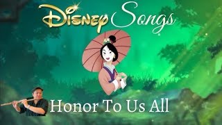 Honor To Us All  (Mulan song) Lea Salonga Disney Flute  フルート 長笛 by So Ka Hing Mario 蘇家慶