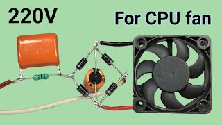 How to run CPU fan on 220V