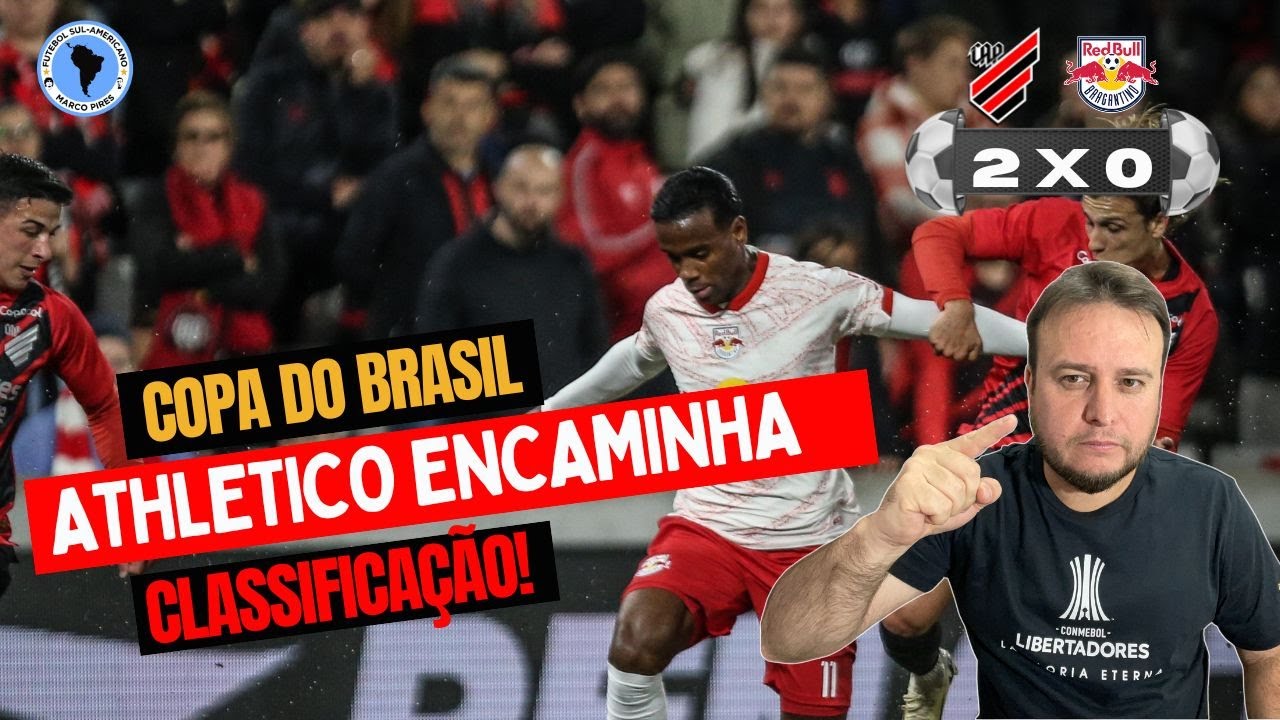 Athletico 2 x 0 Red Bull Bragantino | Oitavas de final da Copa do ...