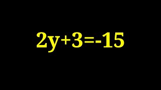 Solution to 2y+3=-15