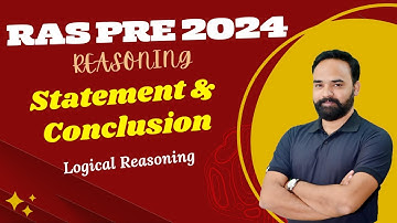RPSC RAS Pre 2024-25 Reasoning - Statement and Conclusion (कथन एवं निष्‍कर्ष) |  by Rishi Sir