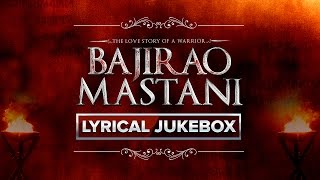 Download Lagu Bajirao Mastani Movie | Lyrical Song Jukebox MP3