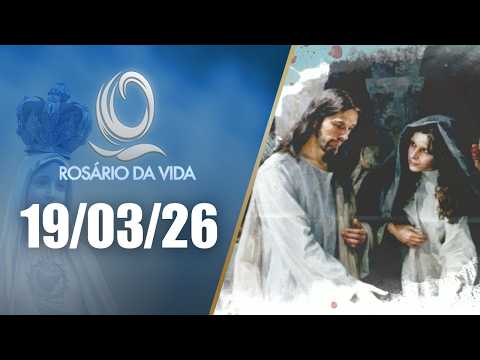 Rosário da Vida | 19/03/26 | Padre Juarez de Castro