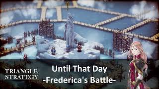 Mihark's Best VGM #0640 : Triangle Strategy - Until That Day -Frederica's Battle-