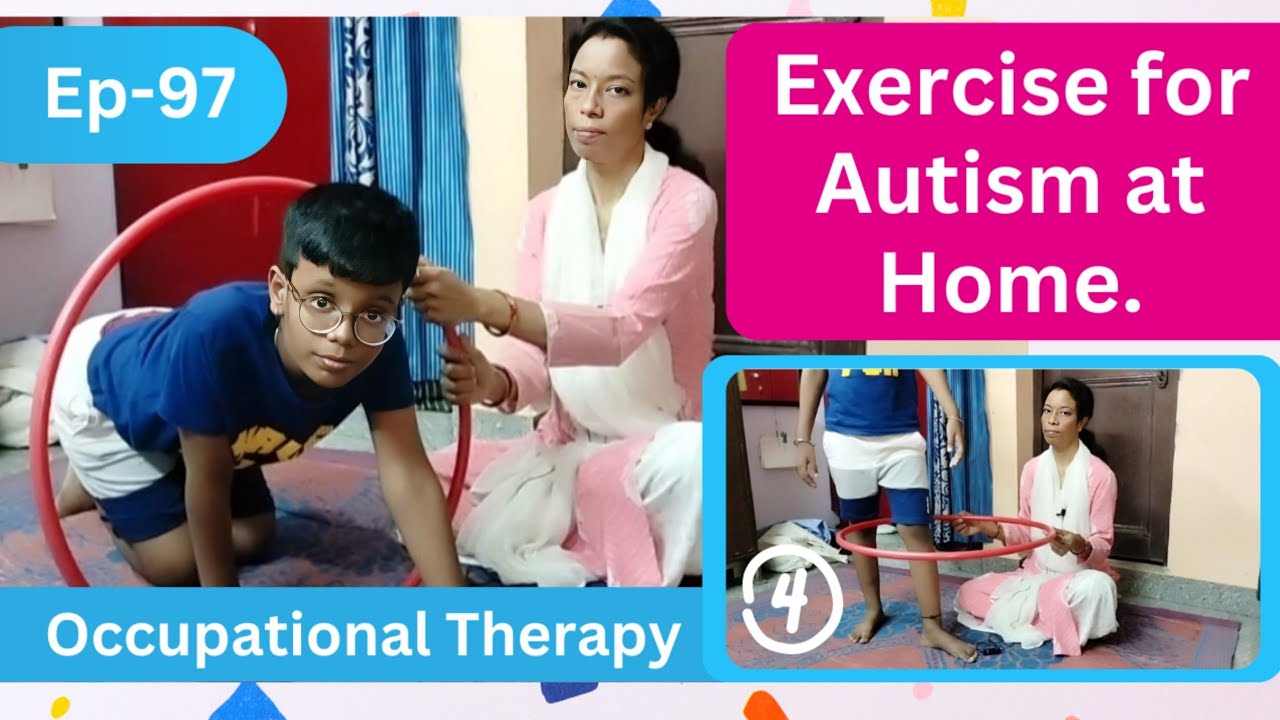 Exercises For Autism At Home Occupational Therapy Autism Kids exercises-for-autism-at-home-occupational-therapy-autism-kids
