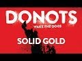 Donots - Solid Gold (Official Audio)