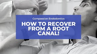 Root Canal Recovery   Top tips from an Endodontist