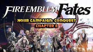 Fire Emblem Fates: Conquest – Chapter 8: Cold Reception (No Commentary) ⚔️❄️
