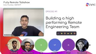 Fully Remote Talkshow Episode #11 Building a high-performing Remote Engineering Team