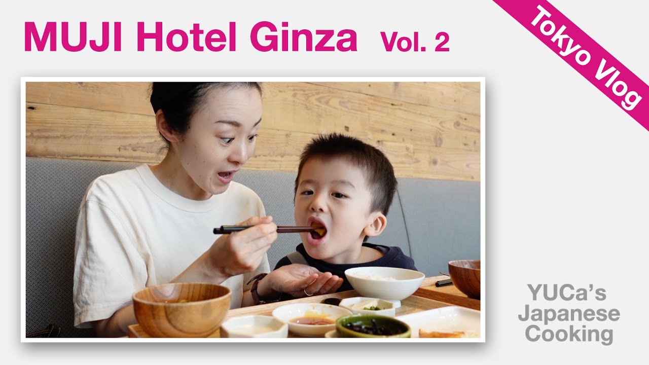 [Tokyo Vlog] MUJI Hotel Ginza Vol. 2 | Japanese Breakfast & Tokyo Guide Tour|YUCa