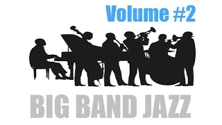 Jazz and Big Band: 4 Hours of Big Band Music and Big Band Jazz Music Video Collection