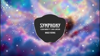 Symphony - Clean Bandit ft. Zara Larsson | Haozi Remix