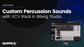 Building Custom Percussion Sounds with VCV Rack in Bitwig Studio