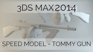 Tommy Gun Speed Model 3ds Max