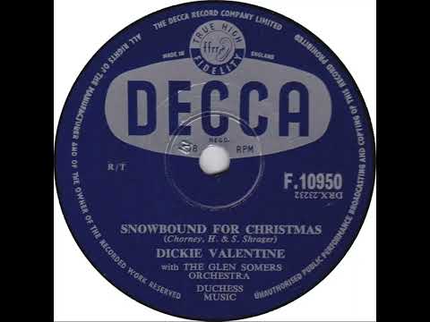 UK New Entry 1957 (182) Dickie Valentine - Snowbound For Christmas