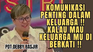 Download Lagu KOMUNIKASI PENTING DALAM KELUARGA ‼️ | Pdt.Debby Basjir MP3