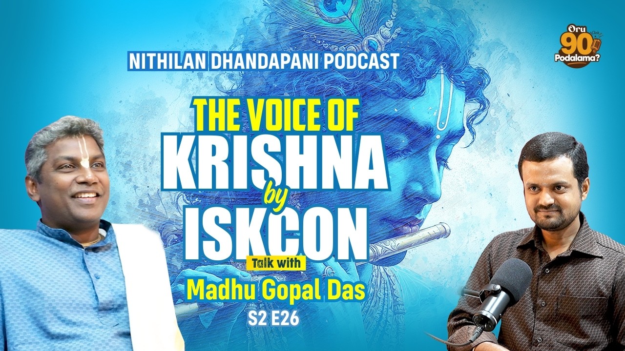 Krishna Consciousness - What we KNOW and DON'T | Nithilan Dhandapani Ft. Madhu Gopal Das