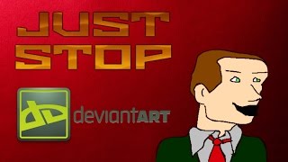 Just Stop Doing Bad DeviantArt