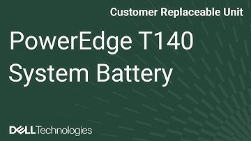 Dell PowerEdge T140: Remove/Install System Battery