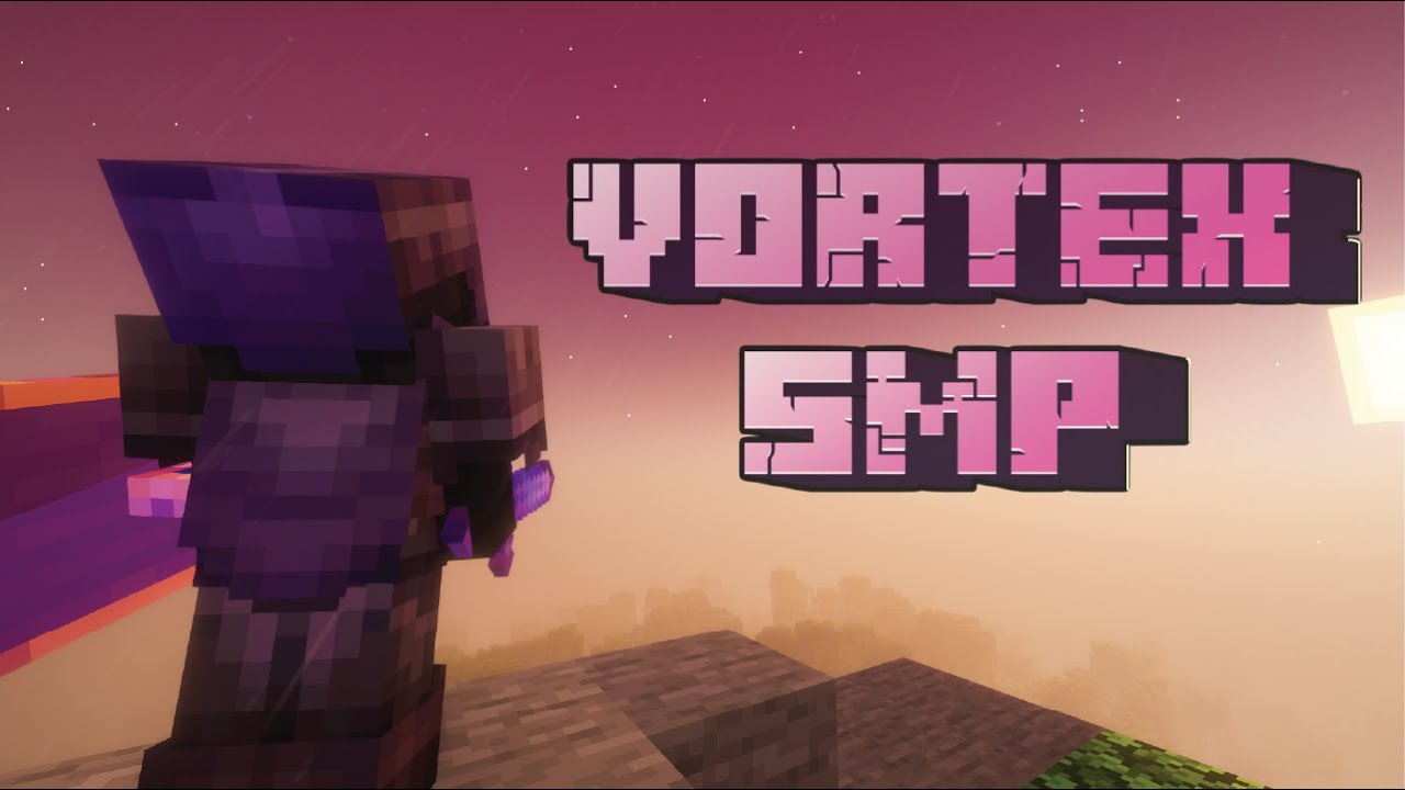 The start of the Vortex SMP.. (PUBLIC SMP)