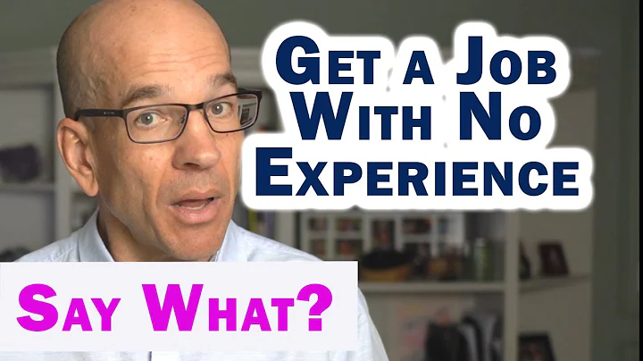 How to get a job with no experience
