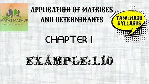 EXAMPLE:1.10|APPLICATION OF MATRICES AND DETERMINANTS|CHAPTER 1|CLASS 12TH STANDARD IN TAMIL