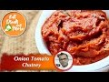 Onion Tomato Chutney | Chutney Recipe | Chef Girish | Flavors of South India