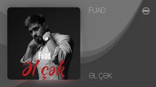 Fuad Əl Çək Rəsmi Audio