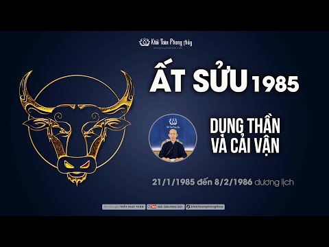 Video Ất Sửu 1985 | Dụng thần cải vận Ất Sửu | Tuổi Ất Sửu... - youtube