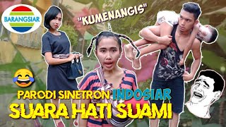 PARODI SINETRON INDOSIAR LUCU BANGET 'kumenangis'