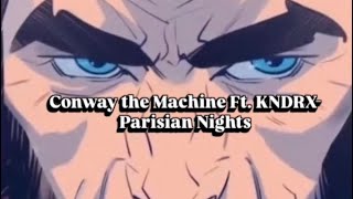 Conway the Machine ft. KNDRX - Parisian Nights(Visualizer)@MiddlePassageCommunications 