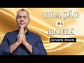 Oração da manhã - Poderosa oração para vencer tempos de injustiça e opressão